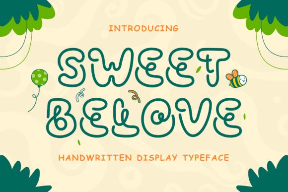 Sweet Belove Font: A Playful Display Typeface for Campaigns